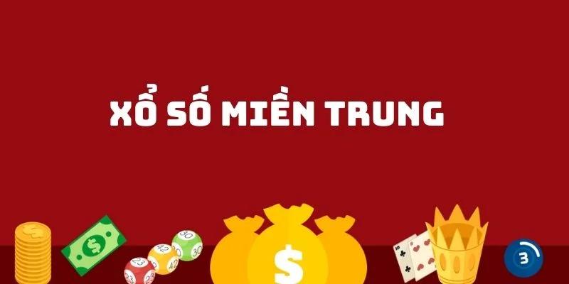 Tìm hiểu về bộ môn xổ số miền trung cực hot hiện nay